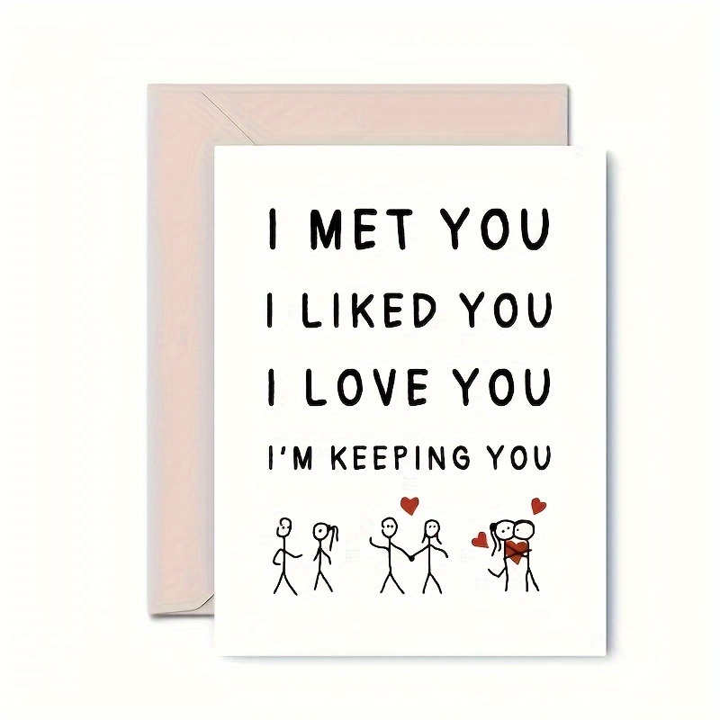 1 PC I Met You, I Like You, I Love You, I Am Keeping You Greeting Cards, Love Relationship Greeting Cards s, First Together