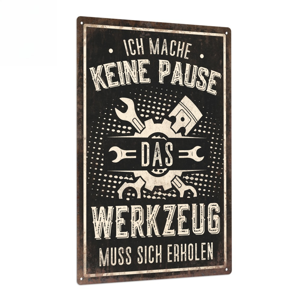 1pc Vintage Metal Tin Sign, "Ich Mach Pause Das Werkzeugen Brauchen Ruhe" Quote, Wall Hanging Art for Home Garage for Man Cave