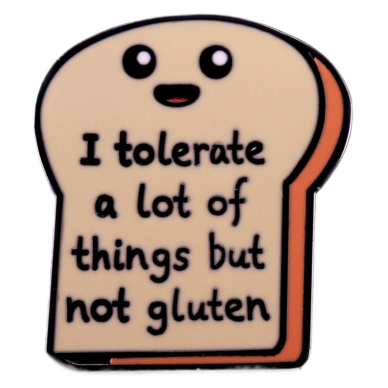 1pc "I Tolerate A Lot But Not Gluten" Toast Enamel Pin - Funny Gluten-Free Design, Cute Kawaii Food Style for Daily Wear