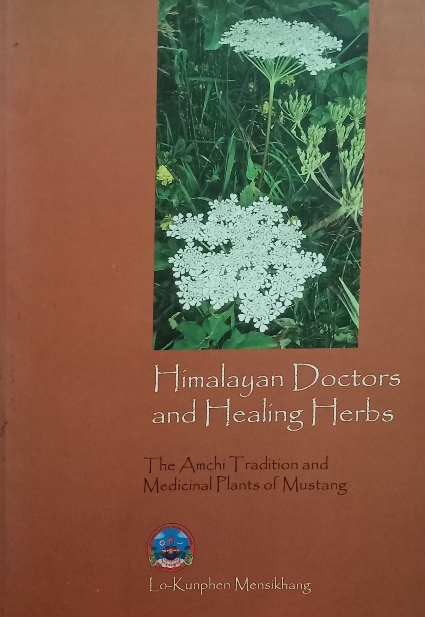 Himalayan Doctors And Healing Herbs