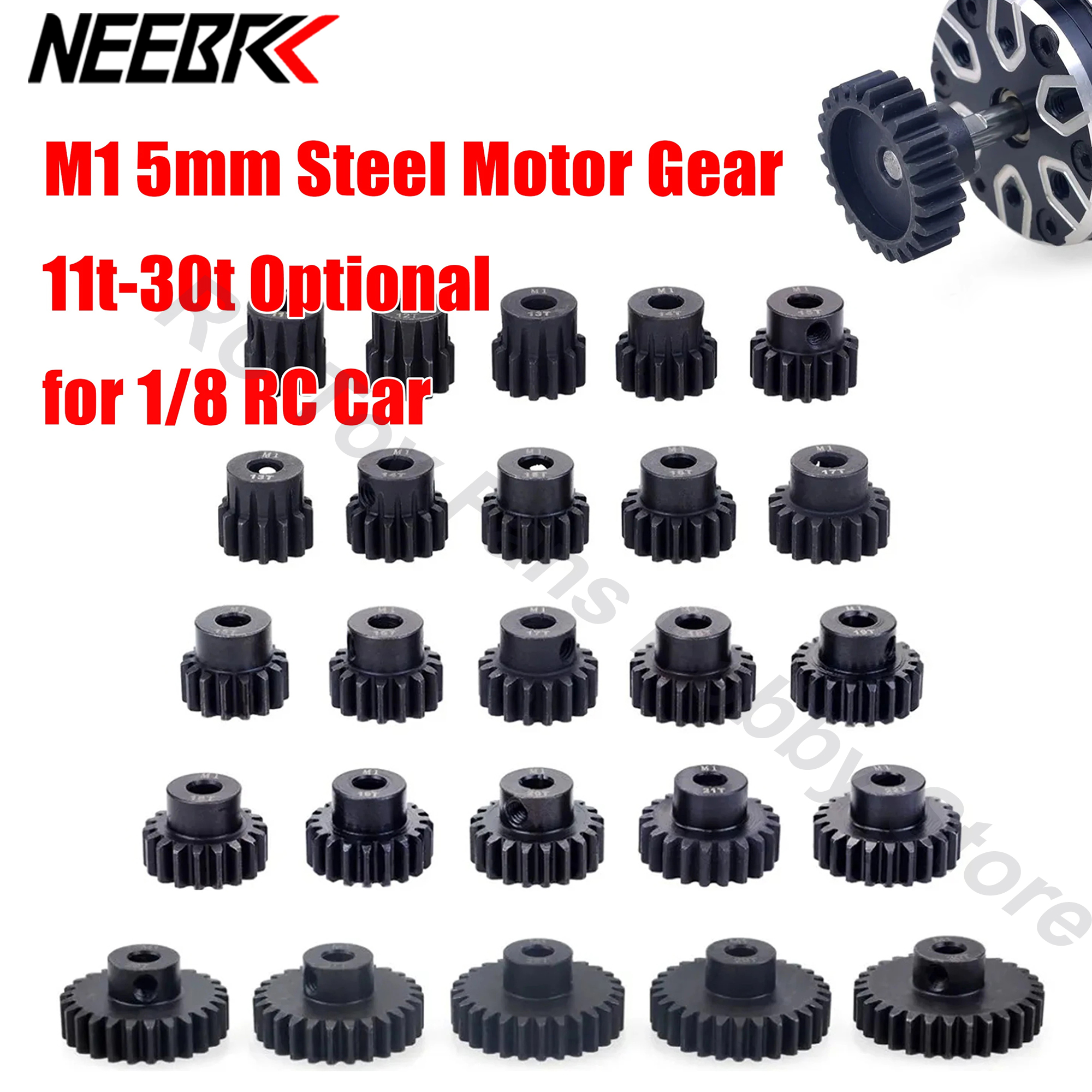 NEEBRC M1 5mm 11t 12t 13t 14t 15t 16t 17t 18t 19t 20t 21t 22t 23t 24t 25t 26t 27t 28t 29t 30t Pinion Motor Gear for 1/8 RC Car