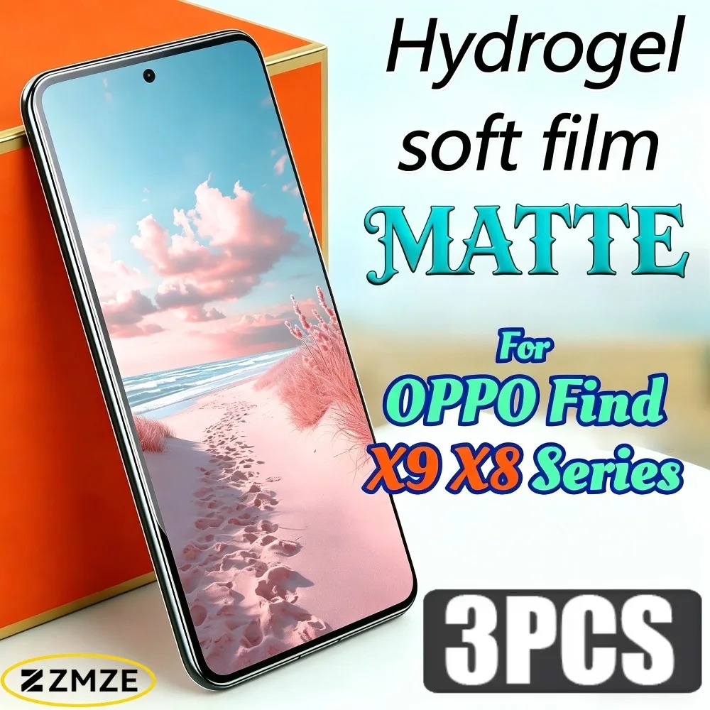 3 Pcs For Find X9 Ultra X9+ X9S Pro X8 X8 Ultra X8S X8S+ X9 X9 Pro Series Matte Ultra Thin Screen Protectors Hydrogel Film
