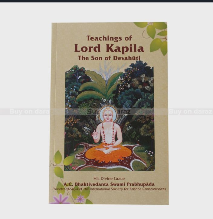 Teachings Of Lord Kapila The Son Of Devahuti