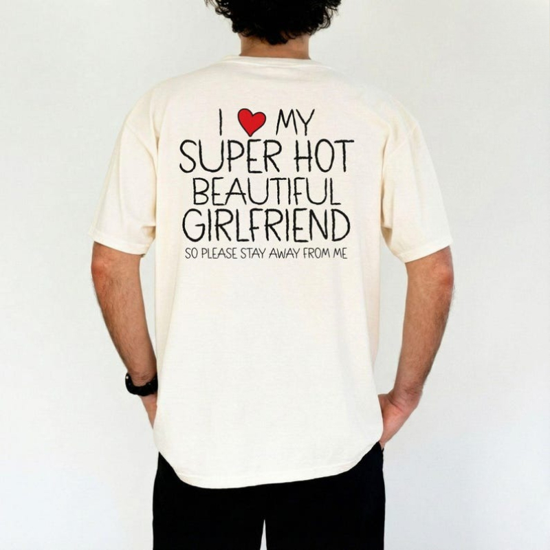 I Love Funny Boyfriend I Heart My Girlfriend Shirts Valentine High Quality T-Shirt Hot Unisex Letters Printed T-shirt Tops