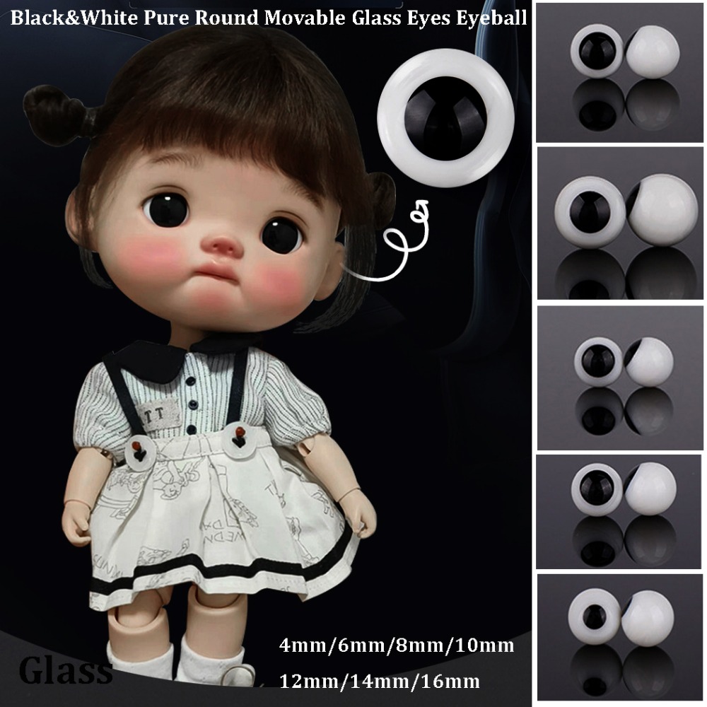 New 4/6/8/10/12/14/16mm Movable Glass Eyes Eyeball Black&White Pure Round Smooth Movable Eyes Girl Fish Dots Safety Animal Toys Parts For BJD Doll