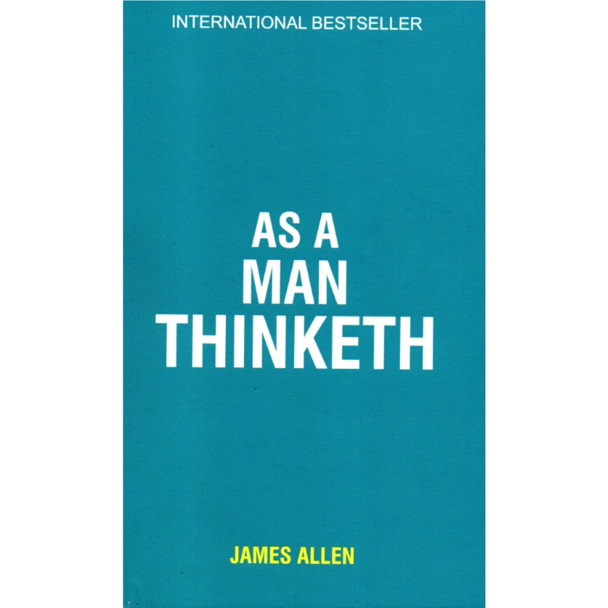 As a Man Thinketh by James Allen