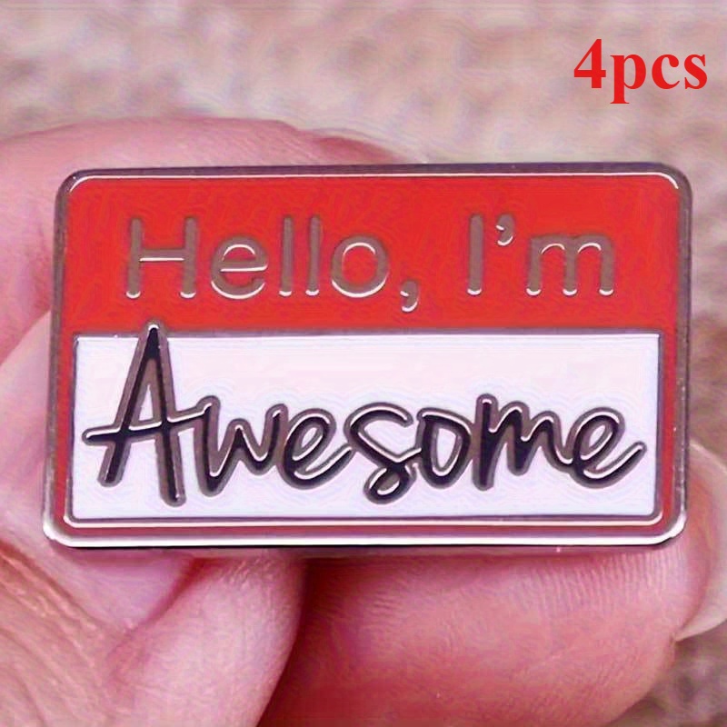 4 pieces of brooches, "Hello I'm Awesome" Enamel Pin for Men Letter Brooch Badges for Backpack Clothes Hat
