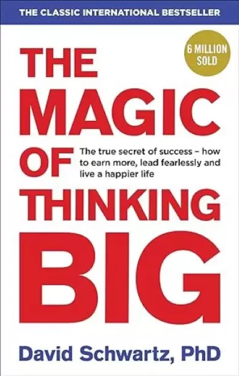 the magic of thinking big