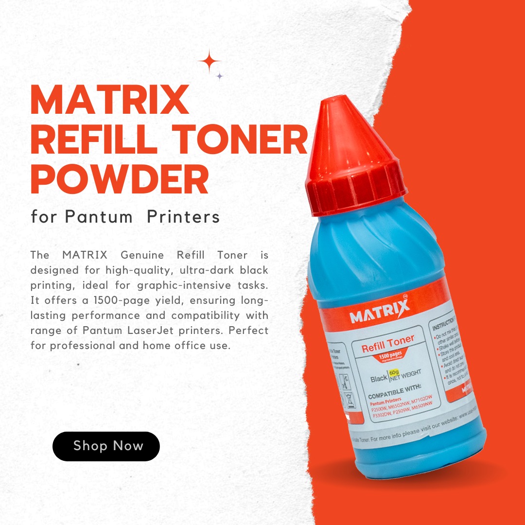 Matrix Refill Toner Use in Pantum Printer Models: M7102DW, M6502NW, P2500W, P3010DW, P3302DW, BM5100ADW, and BM5100FDW.