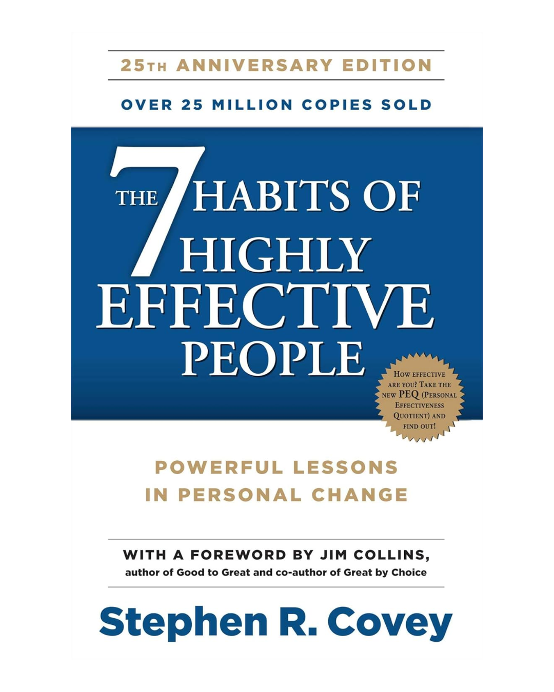 The 7 Habits Of Highly Effective People