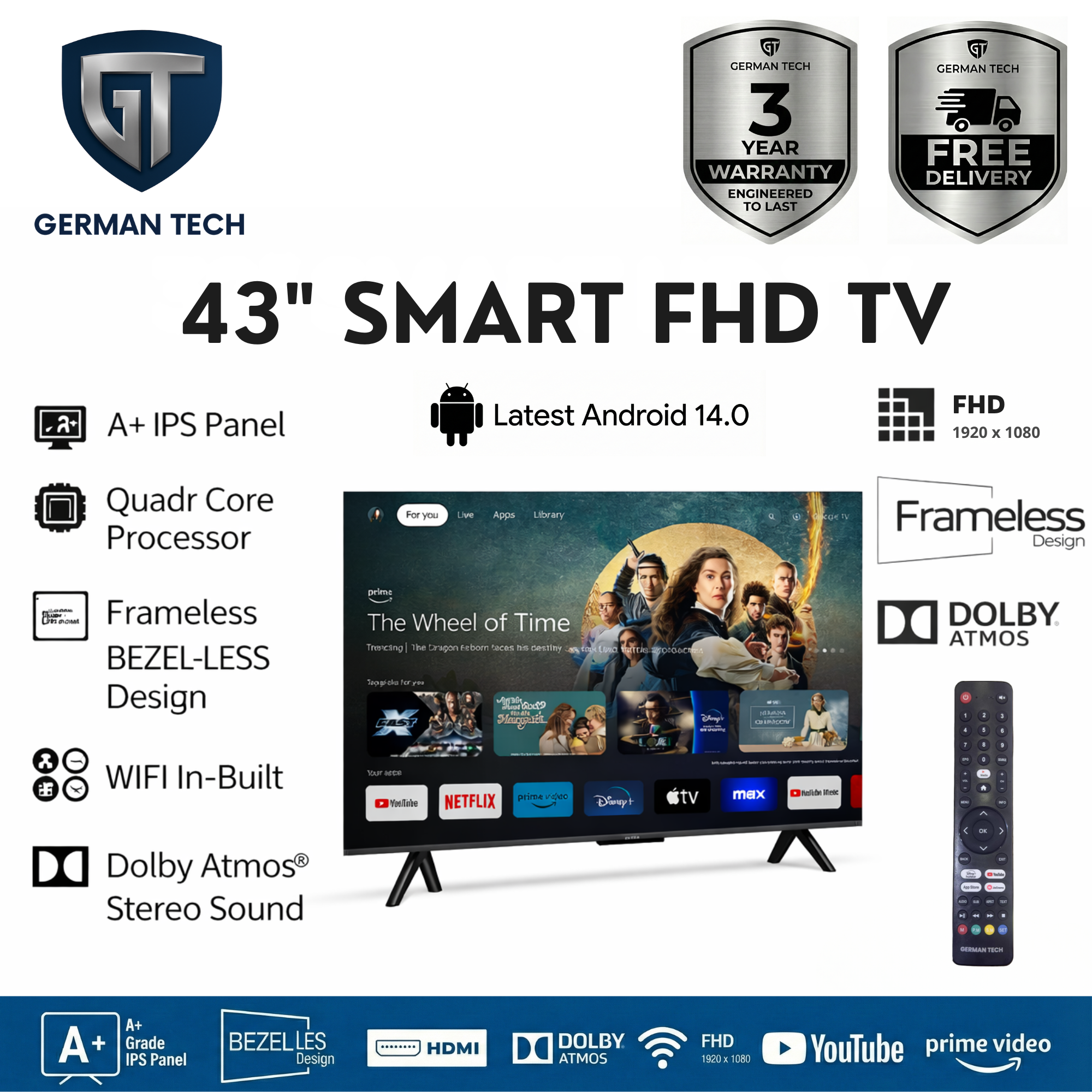 German Tech 43 Inch Smart TV (GT43S109FHD) | Latest Android 14 | German Technology | A+ Grade IPS Panel - Bezel-less Frameless Design | 24W Monster Sound - HD 1920X1080 | 3 Years Warranty | 43inch Smart Android Television | FREE DELIVERY