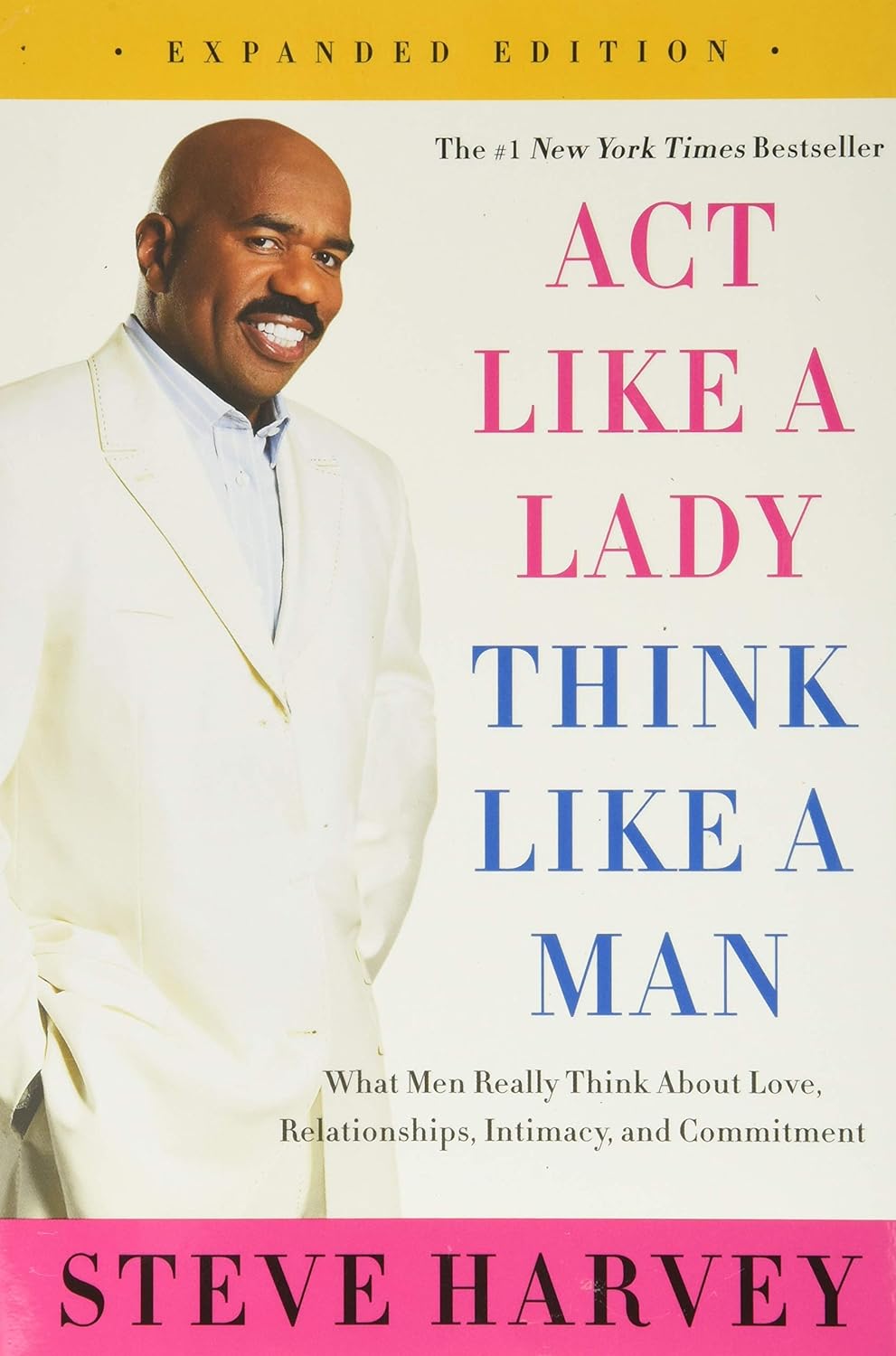 Act Like a Lady Think Like a Man by Steve Harvey