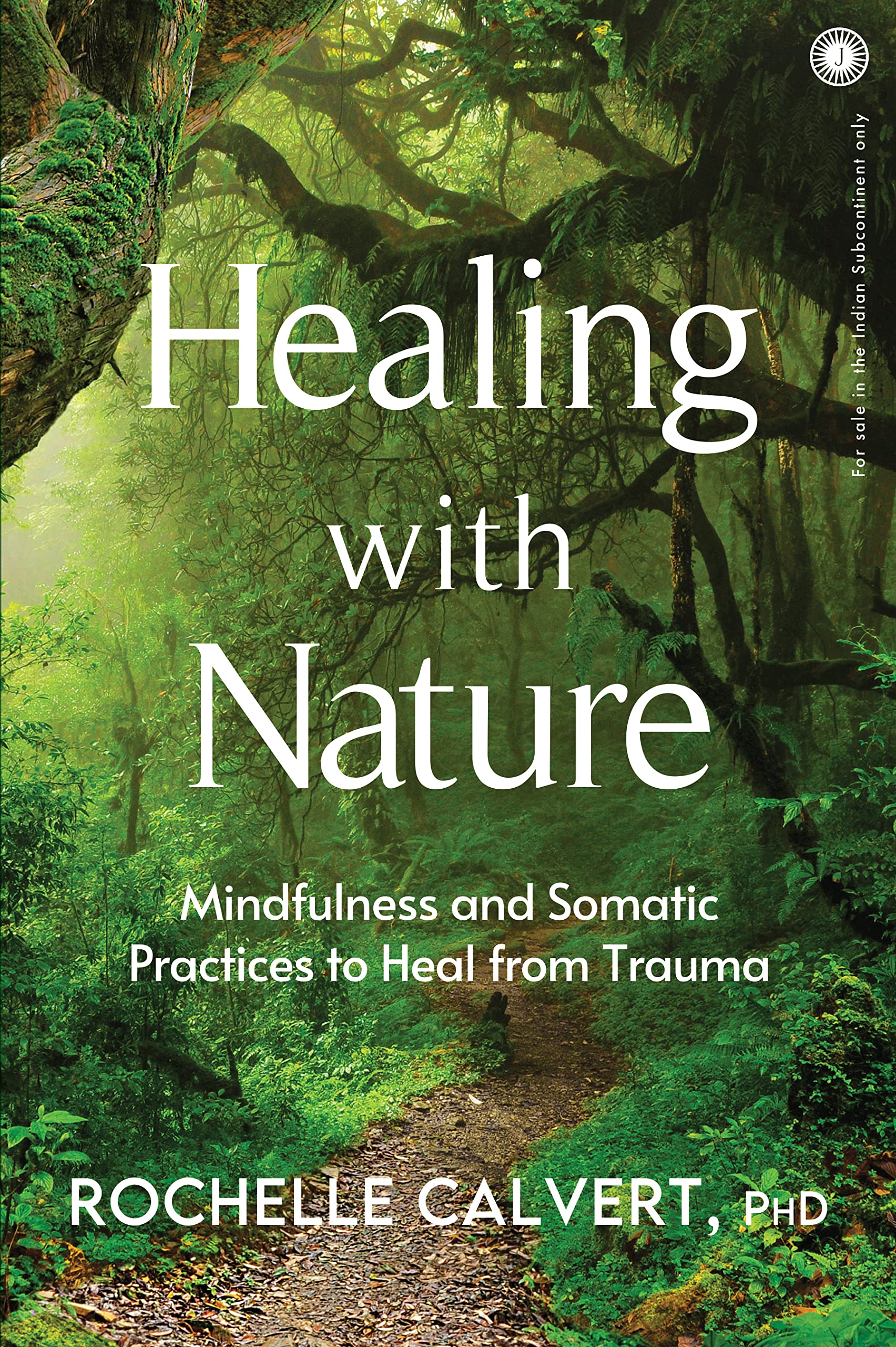 Healing with Nature By Rochelle Calvert