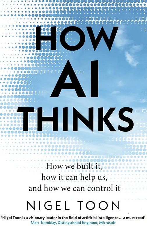 How AI Thinks By Nigel Toon