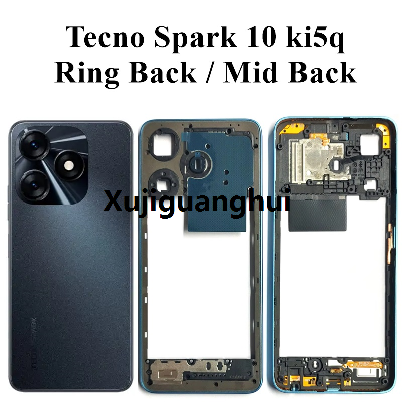 Xujiguanghui Tecno Spark 10 Ki5q Ring Back Replacement or Mid Back with Buttons and Camera Lens , Tecno Spark 10 Ki5q Ring Back / Mid Back Replacement