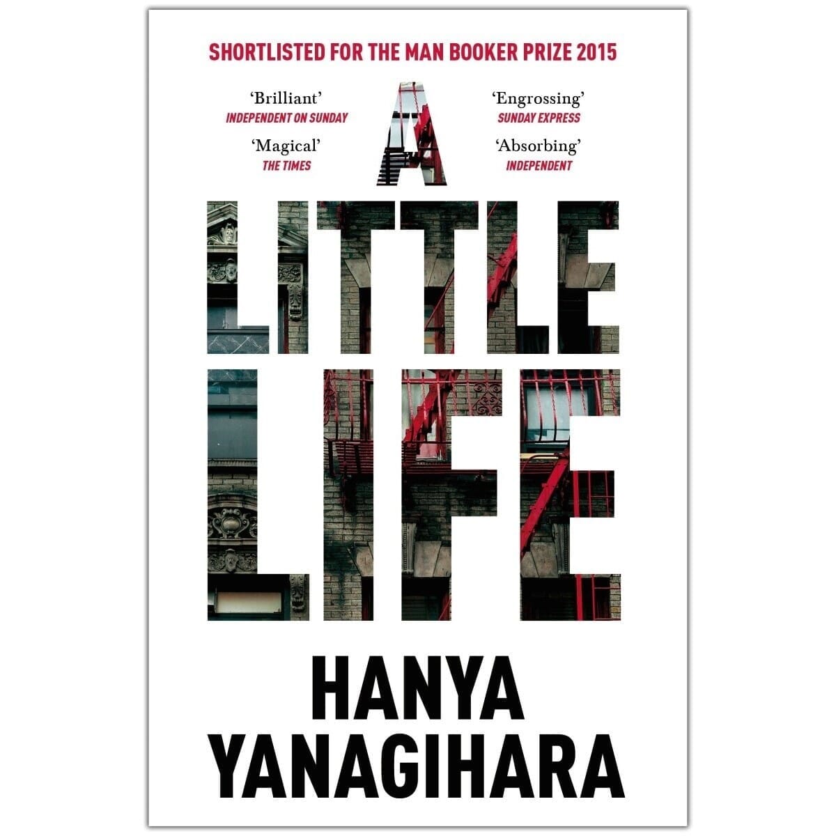 A Little Life by Hanya Yanagihara