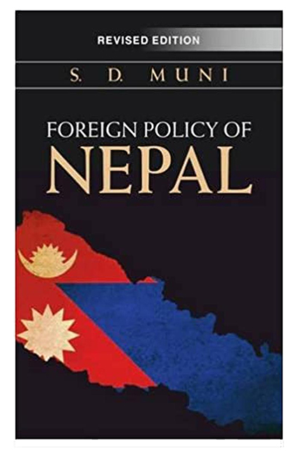Foreign Policy of Nepal by S. D. Muni
