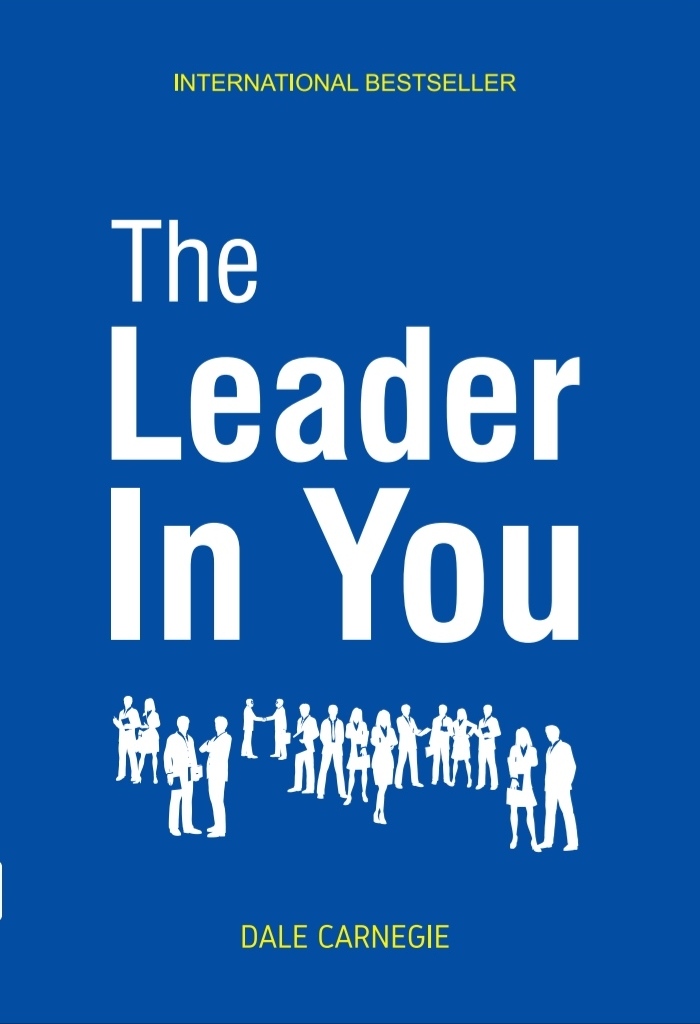 The Leader In You By Dale Carnegie