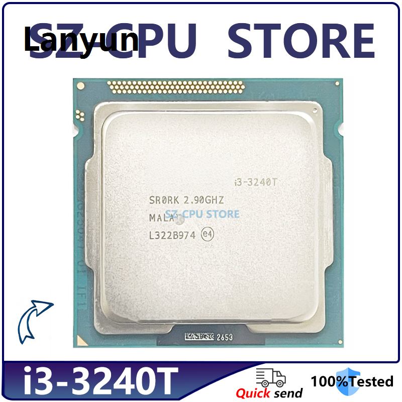 Lanyun Core i3-3240T i3-3240T 2.9 GHz Dual-Core Quad-Thread 2025 CPU Processor 3M 35W LGA 1155