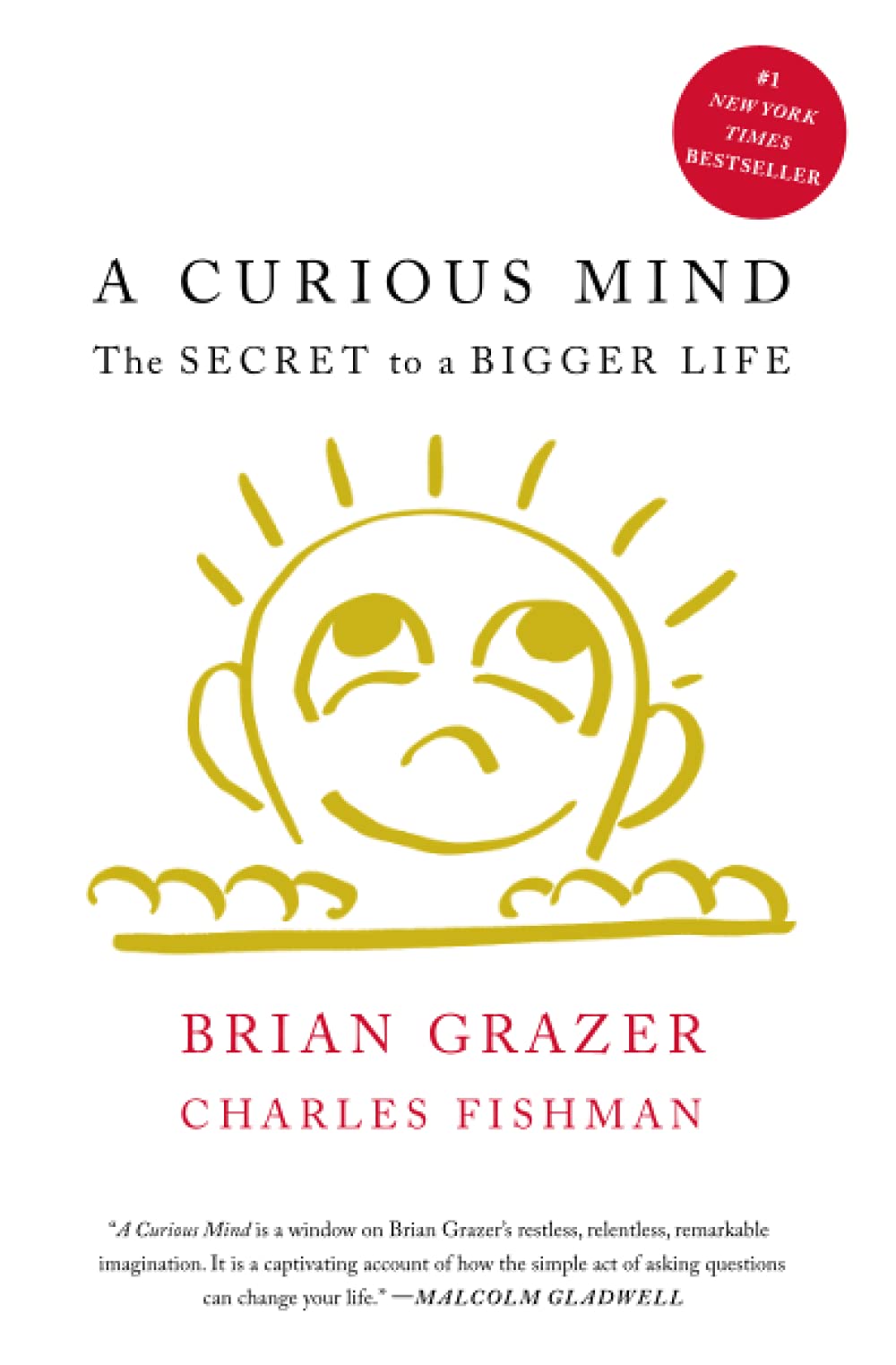 A Curious Mind The Secret to a Bigger Life by Brian Grazer