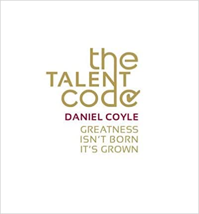 The Talent Code: Greatness Isn't Born. It's Grown. Here's How. (Paperback)